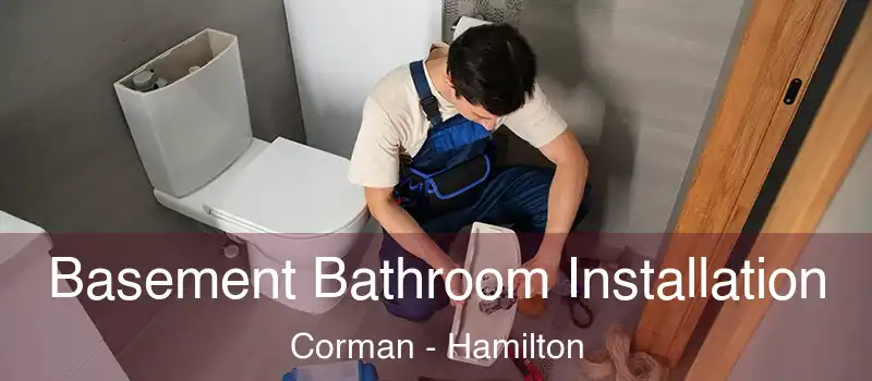 Basement Bathroom Installation Corman - Hamilton