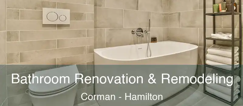 Bathroom Renovation & Remodeling Corman - Hamilton