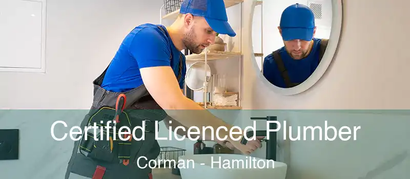  Certified Licenced Plumber Corman - Hamilton