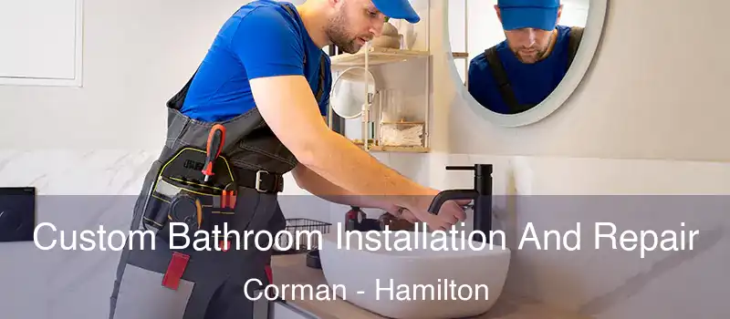 Custom Bathroom Installation And Repair Corman - Hamilton