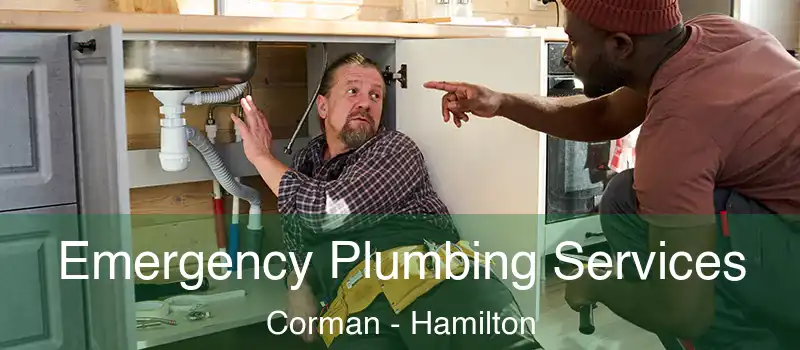 Emergency Plumbing Services Corman - Hamilton