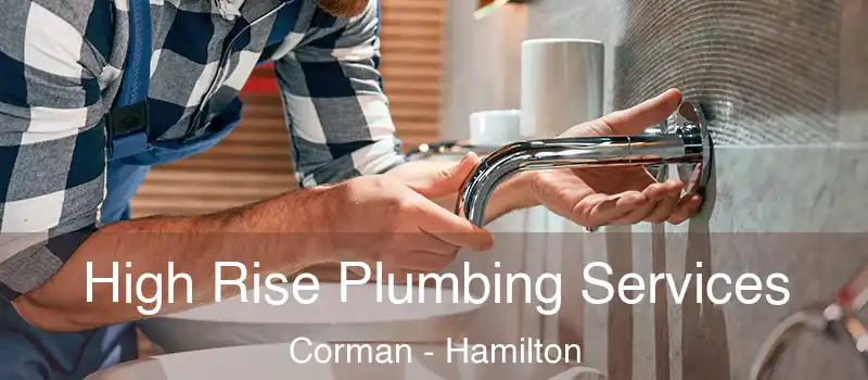  High Rise Plumbing Services Corman - Hamilton