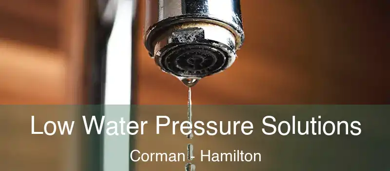 Low Water Pressure Solutions Corman - Hamilton