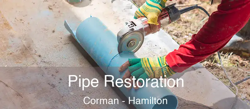  Pipe Restoration Corman - Hamilton
