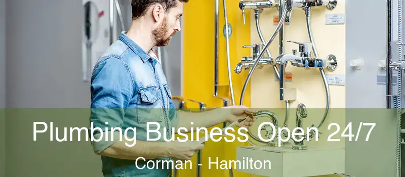  Plumbing Business Open 24/7 Corman - Hamilton