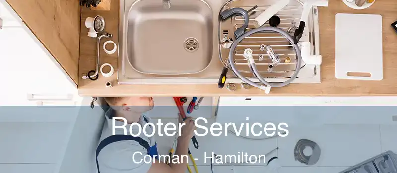  Rooter Services Corman - Hamilton
