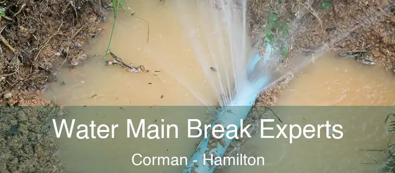 Water Main Break Experts Corman - Hamilton