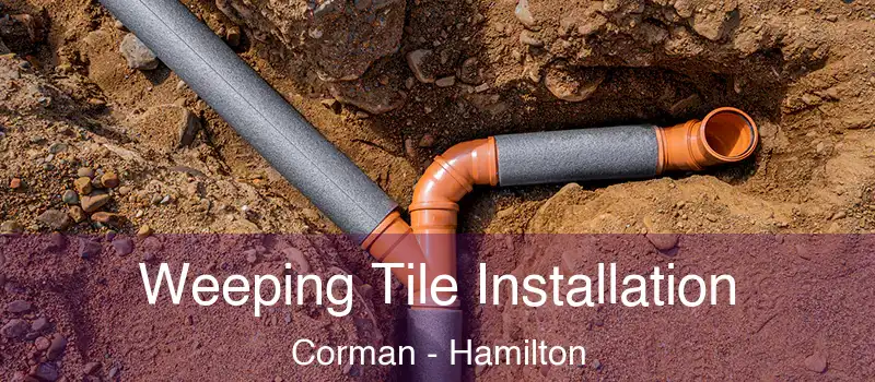  Weeping Tile Installation Corman - Hamilton